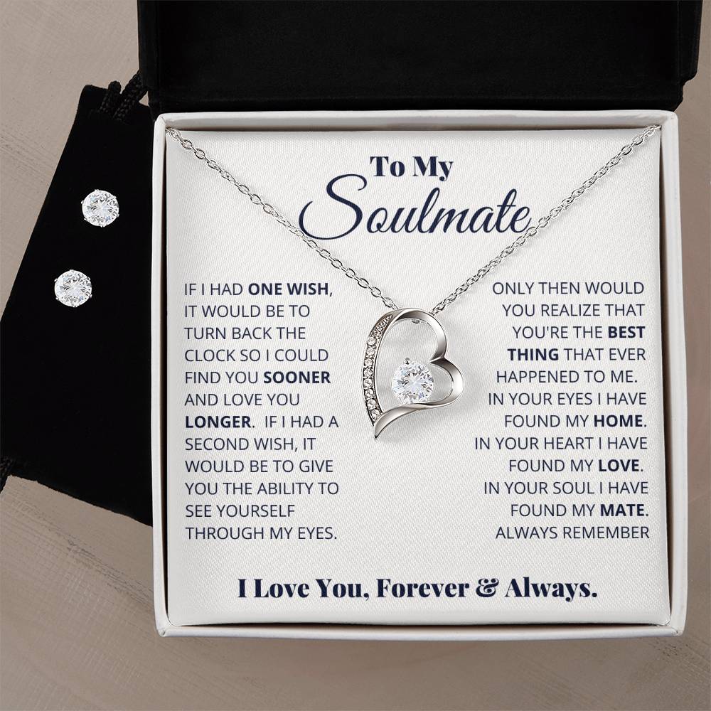 To My Soulmate, I Love You, Forever & Always - Forever Love Necklace + Clear CZ Earrings