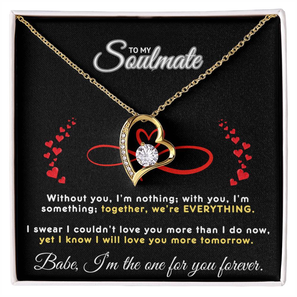 To My Soulmate, We're Everything