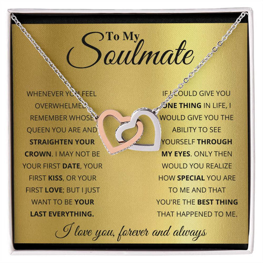 To My Soulmate, You're The BEST Thing That Happened To Me - Interlocking Heart Necklace