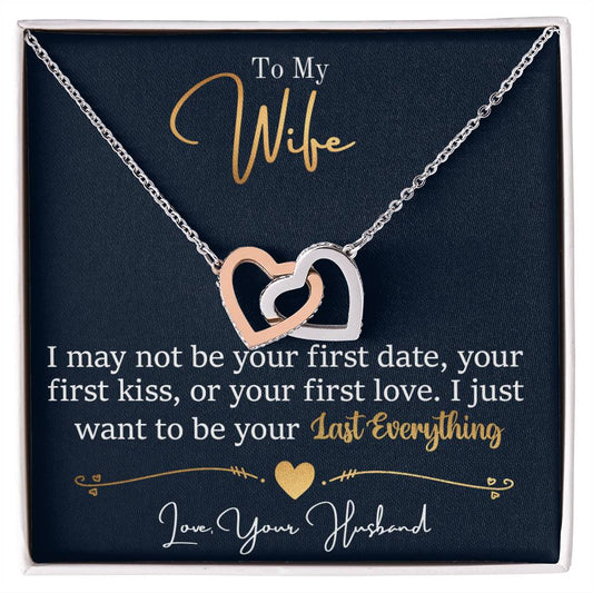 To My Wife, I Want To Be Your Everything - Interlocking Heart Necklace