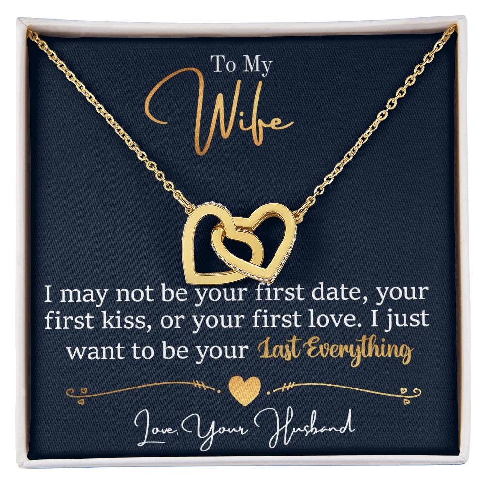 To My Wife, I Want To Be Your Everything - Interlocking Heart Necklace